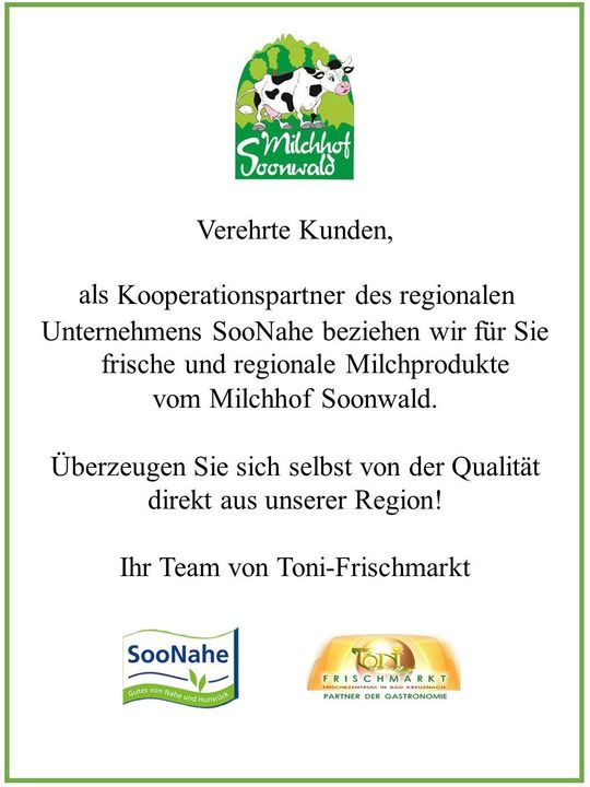 Toni Frischmarkt liefert als SooNahe Kooperationspartner frische und regionale Milchprodukte vom Milchhof Soonwald.